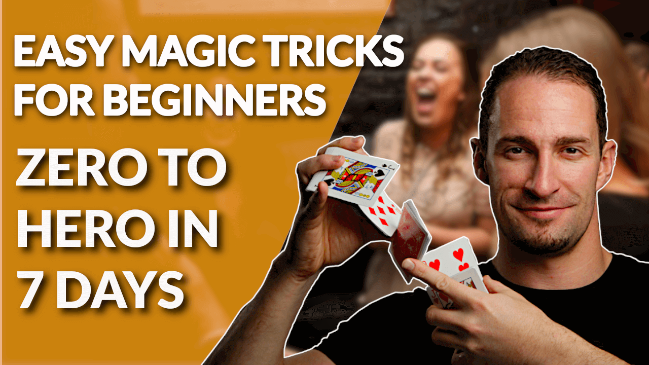 LEARN HOW TO DO MAGIC TRICKS  – MAGIC COURSE FOR BEGINNERS